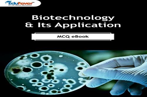 Biotechnology Its Application MCQ E Book