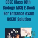 Class 10th Biology MCQ Ebook for Entrance exam