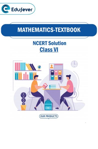 CBSE Class 6 Maths NCERT Solutions
