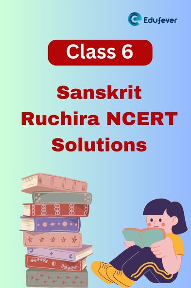 CBSE Class 6 Sanskrit Ruchira NCERT Solutions