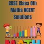 CBSE Class 8th Maths NCERT Solutions