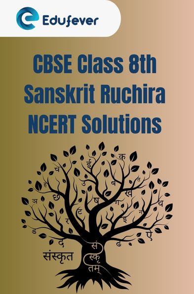 CBSE Class 8th Sanskrit Ruchira NCERT Solutions