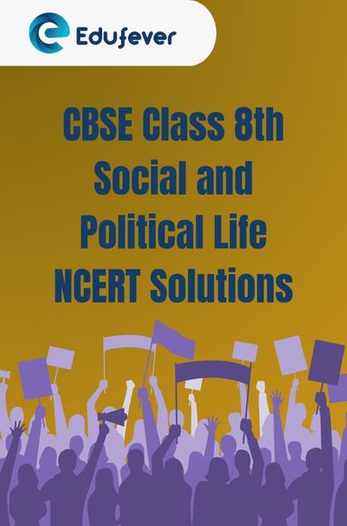 CBSE Class 8th Social and Political Life NCERT Solutions