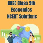 CBSE Class 9th Economics NCERT Solutions