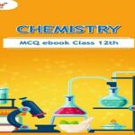 Class 12 Chemistry MCQ Ebook