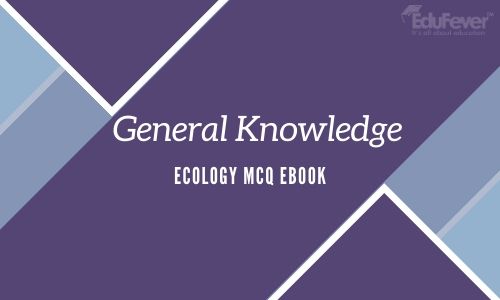General Knowledge Ecology MCQ eBook
