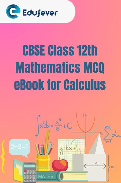 CBSE Class 12th Calculus MCQ eBook in PDF