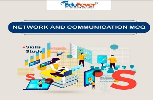 Network and Communication MCQ