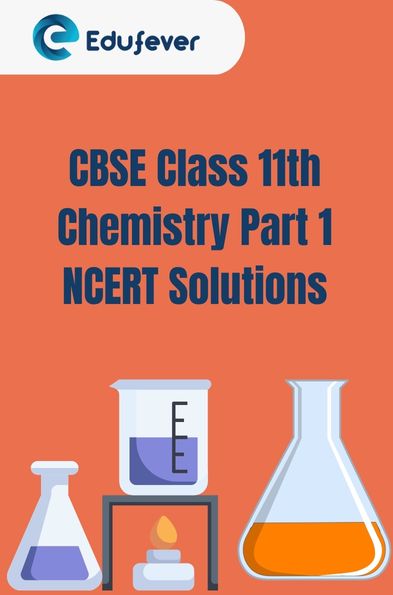 Class 11th Chemistry Part 1 NCERT Solutions