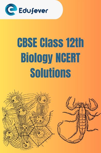CBSE Class 12th Biology NCERT Solutions