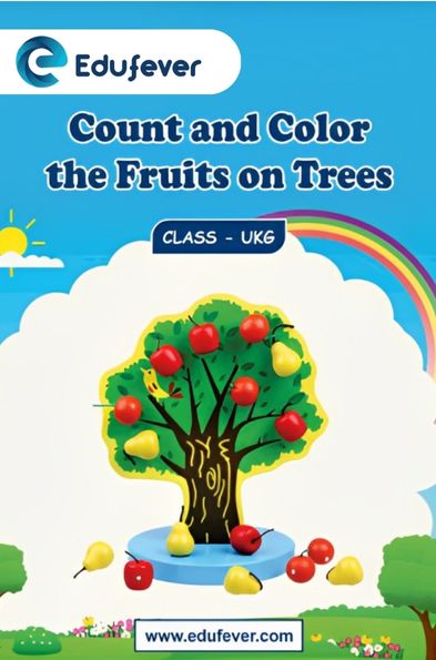 Count and Colour the Fruits on Trees UKG Worksheets