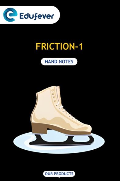 Friction-1 Hand Written Notes
