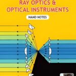 Ray Optics & Optical Instruments Hand Written Note