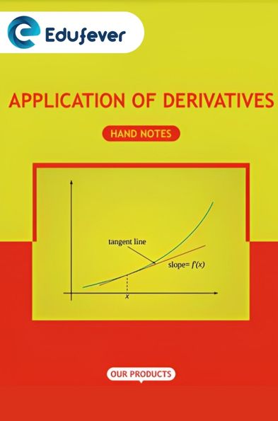 Application of Derivatives Hand Written Notes