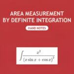 Area Measurement By Definite Integration Hand Written Notes