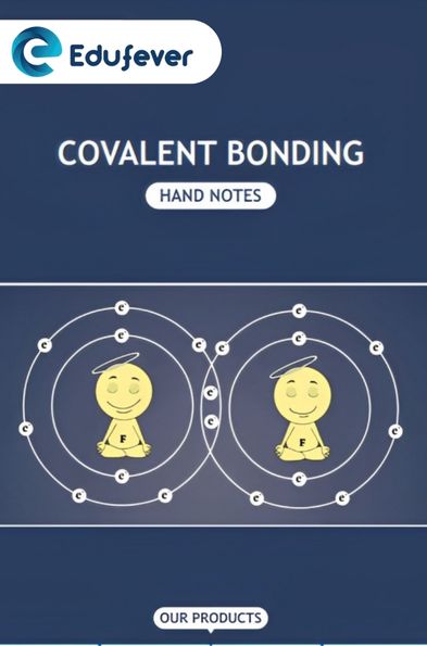Covalent Bonding Hand Written Notes