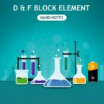 D & F Block Element Hand Written Notes