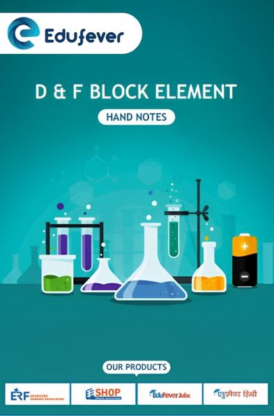D & F Block Element Hand Written Notes