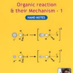 Organic reaction & their Mechanism - 1 Hand Written Notes