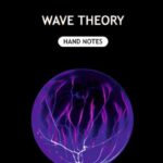 Wave Theory Hand Written Notes