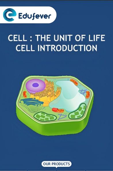 Cell- The Unit of Life Cell Introduction Revision Notes
