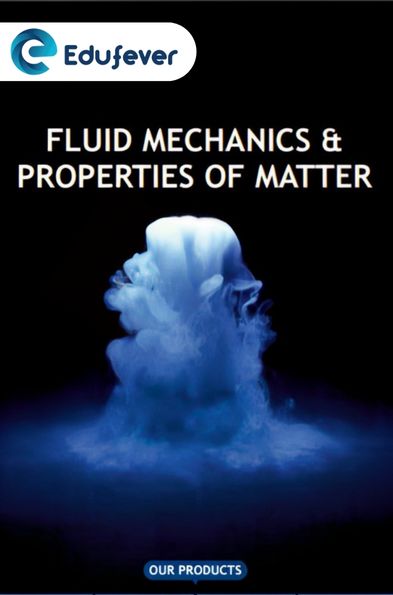 Fluid Mechanics & Properties of Matter Revision Notes