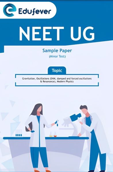 NEET UG Minor Test Sample Paper-11