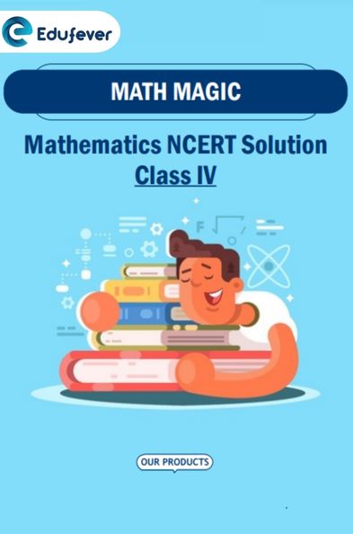 CBSE Class 4 Math Magic NCERT Solutions