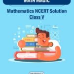 CBSE Class 5 Math Magic NCERT Solutions