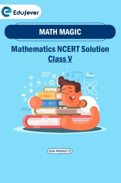 CBSE Class 5 Math Magic NCERT Solutions