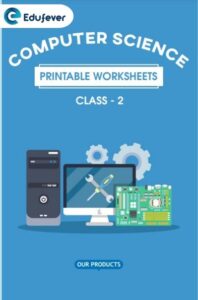 CBSE Class 2 Computer Science Printable Worksheet in Pdf
