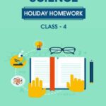 CBSE Class 4 Science Holiday Homework