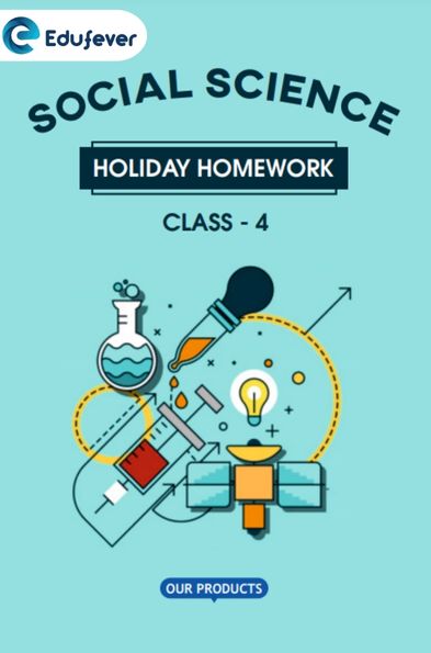 CBSE Class 4 Social Science Holiday Homework