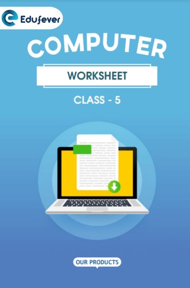 CBSE Class 5 Computer Worksheets