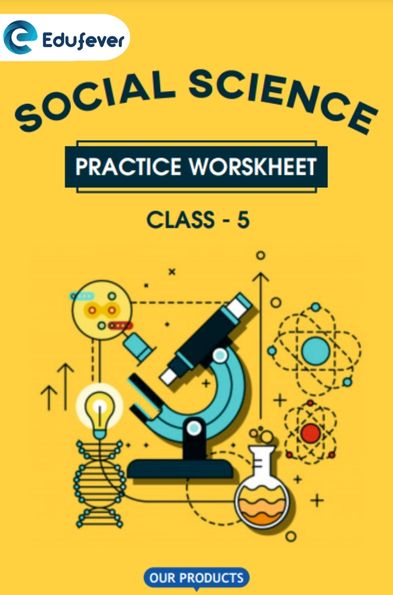 CBSE Class 5 Social Science Practice Worksheet