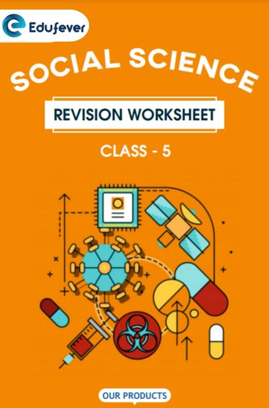 CBSE Class 5 Social Science Revision Worksheet