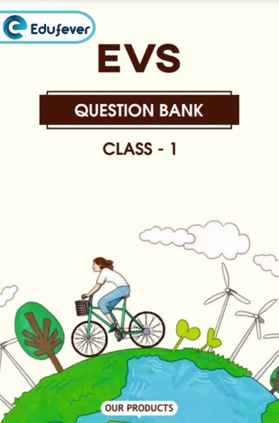 CBSE Class 1 EVS Question Bank