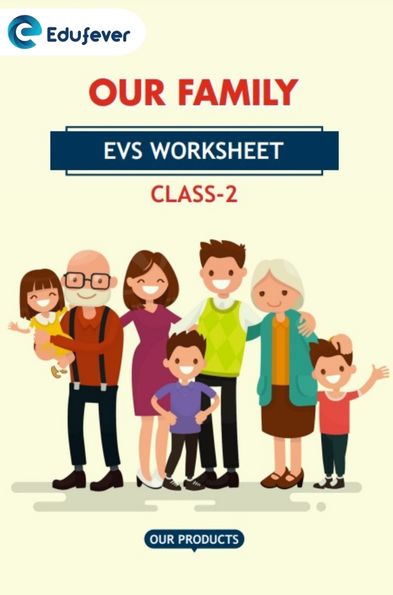 CBSE Class 2 EVS Our Family Worksheet with Solutions