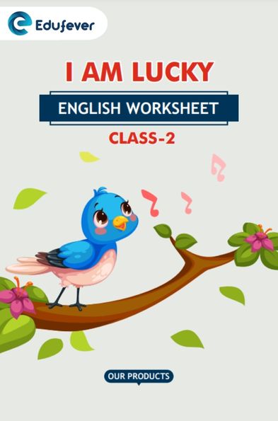 CBSE Class 2 English I Am Lucky Worksheet with Solutions