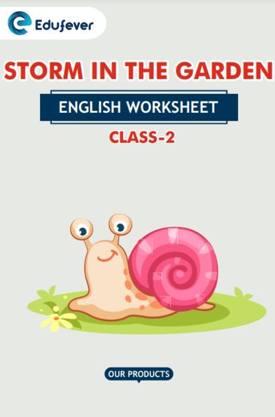 CBSE Class 2 English Storm In The Garden Worksheet with Solutions