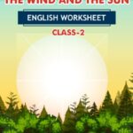 CBSE Class 2 English The Wind And The Sun Worksheet with Solutions