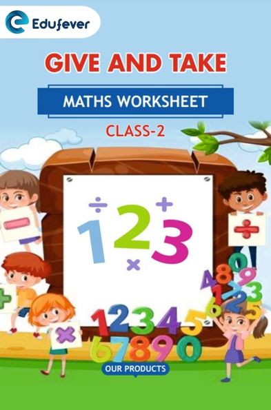 CBSE Class 2 Math Give and Take Worksheet with Solutions