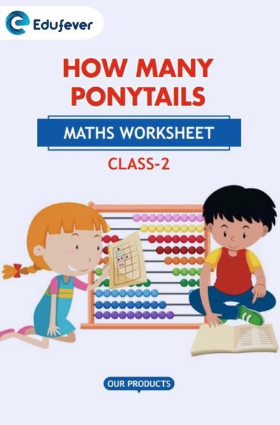 CBSE Class 2 Math How Many Ponytails Worksheet with Solutions
