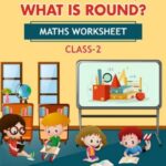 CBSE Class 2 Math What is Long What is Round Worksheet with Solutions