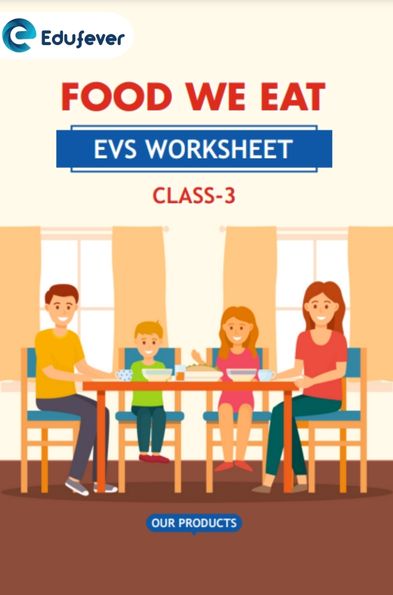 CBSE Class 3 EVS Food We Eat Worksheet with Solutions