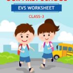 CBSE Class 3 EVS Our First School Worksheet with Solutions