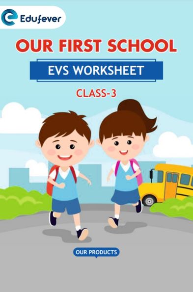 CBSE Class 3 EVS Our First School Worksheet with Solutions