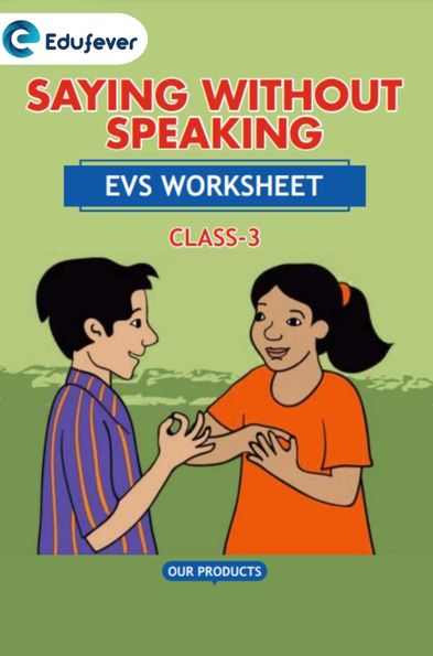 CBSE Class 3 EVS Saying Without Speaking Worksheet with Solutions