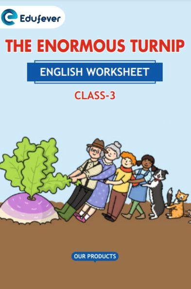 CBSE Class 3 English The Enormous Turnip Worksheet with Solutions