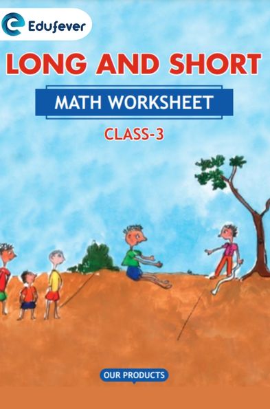 CBSE Class 3 Math Long and Short Worksheet with Solutions